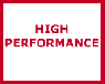 High performance